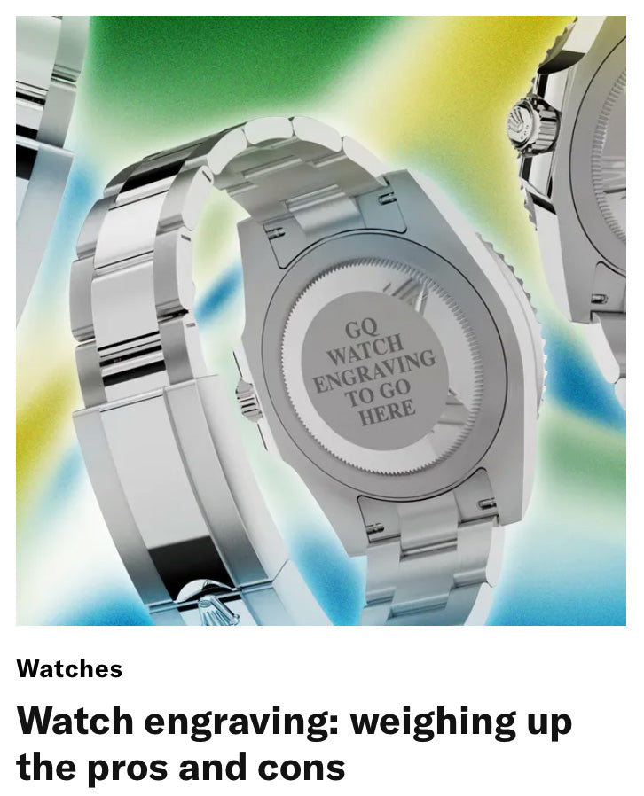 GQ | PaddleWaves Quoted on Watch engraving: weighing up the pros and cons
